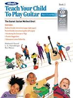 Alfred's Teach Your Child to Play Guitar, Bk 2