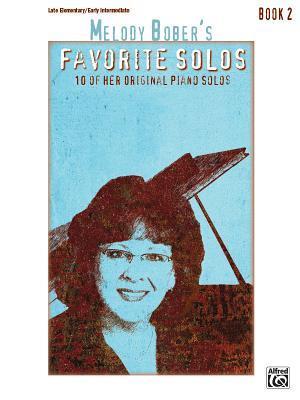 Melody Bober's Favorite Solos, Bk 2