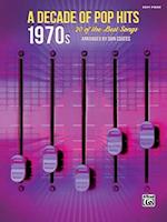 A Decade of Pop Hits -- 1970s