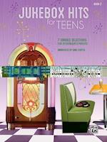 Jukebox Hits for Teens, Bk 2