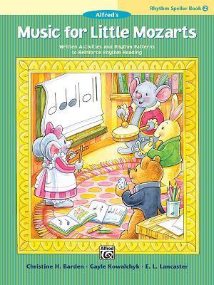 Music for Little Mozarts -- Rhythm Speller, Bk 2