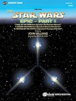 The Star Wars(r) Epic - Part I, Suite from