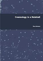 Cosmology in a Nutshell