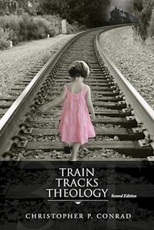 Trains Tracks Theology