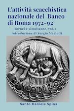 L'attività scacchistica nazionale del  Banco di Roma  1972-92