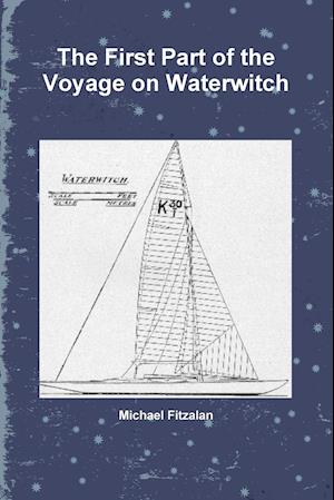 The First Part of the Voyage on Waterwitch