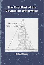 The First Part of the Voyage on Waterwitch