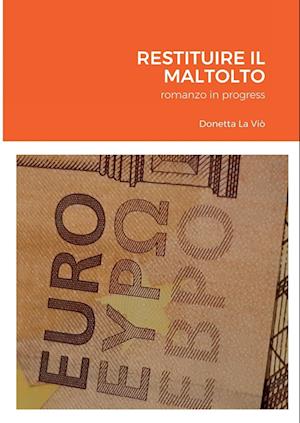 RESTITUIRE IL MALTOLTO