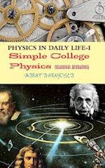 Physics in Daily Life-I (Classical Mechanics)