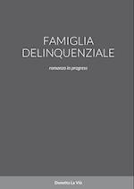 FAMIGLIA DELINQUENZIALE