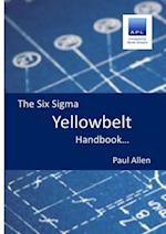 Six Sigma Yellowbelt Handbook