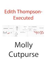 Edith Thompson-Executed 