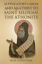 Supplicatory Canon and Akathist to Saint Silouan the Athonite 