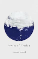 Choice of Illusion 