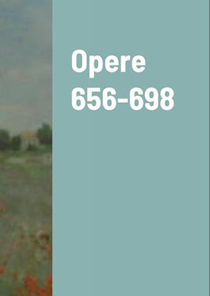 Opere 656-698