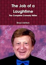 The Job of a Laughtime 