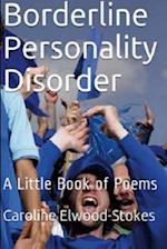 Borderline Personality Disorder A little book of Poems 