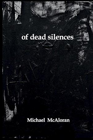 of dead silences