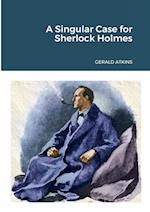 A Singular Case for Sherlock Holmes 