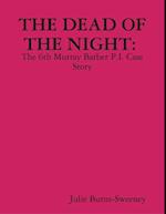 Dead of the Night : The 6th Murray Barber P.I. Case Story