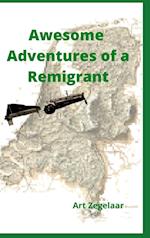 Awesome Adventures of a Remigrant 