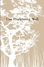 The Darkening Wall 