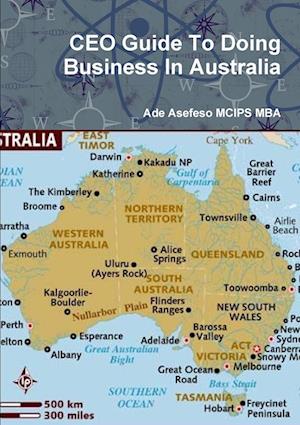 CEO Guide To Doing Business In Australia