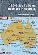CEO Guide To Doing Business In Australia