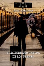 EL MISTERIOSO CANDOR DE LOS TRENES