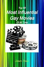 Top 50 Most Influential Gay Movies Of All Time