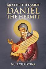 Akathist to Saint Daniel the Hermit 