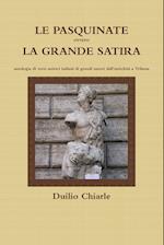 LE PASQUINATE ovvero LA GRANDE SATIRA  -  antologia di versi satirici italiani di grandi autori dall'antichità a Trilussa