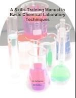 A Skills Training Manual in Basic Chemical Laboratory Techniques