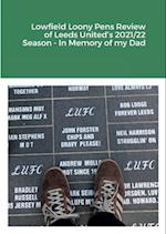 Lowfield Loony Pens Review of Leeds United's 2021/22 Season - In Memory of my Dad 