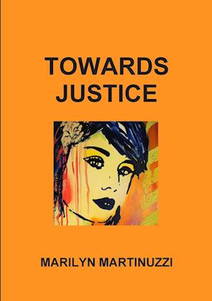 TOWARDS JUSTICE