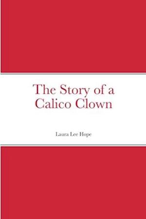 The Story of a Calico Clown