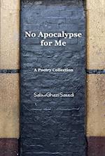 No Apocalypse for Me 