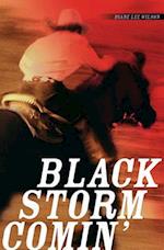 Black Storm Comin'