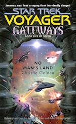 Gateways Book Five: No Man's Land