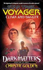 Cloak And Dagger: Dark Matters Book One