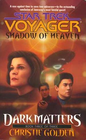Shadow Of Heaven: Dark Matters Book Three