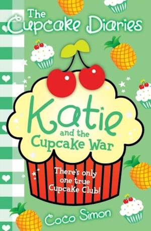 Cupcake Diaries: Katie and the Cupcake War