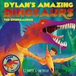 Dylan's Amazing Dinosaurs - The Spinosaurus