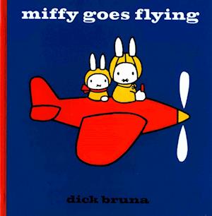 Miffy Goes Flying