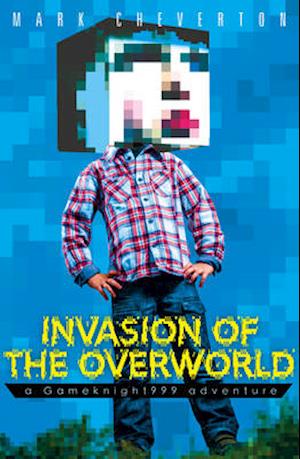 Invasion of the Overworld: a Gameknight999 Adventure