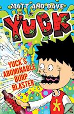 Yuck''s Abominable Burp Blaster