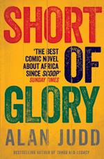 Short of Glory