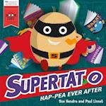 Supertato Hap-pea Ever After
