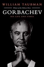 Gorbachev: His Life and Times (PB) - C-format