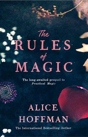 Rules of Magic, The (PB) - A Practical Magic prequel - C-format